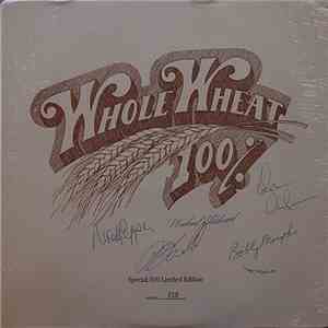100% Whole Wheat - 100% Whole Wheat download free