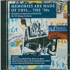 101 Strings - Memories Are Made Of This... The '50s download free