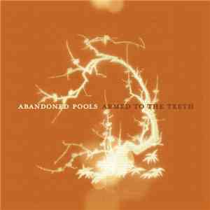 Abandoned Pools - Armed To The Teeth download free