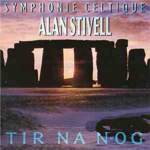 Alan Stivell - Symphonie Celtique / Tir Na N-Og download free