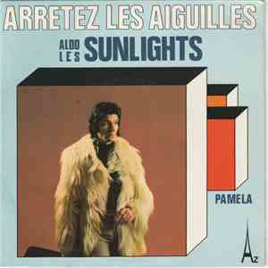 Aldo Et Les Sunlights - Arretez Les Aiguilles download free