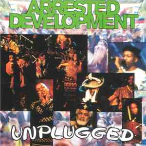 Arrested Development - Unplugged download free