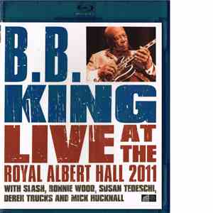 B.B. King - Live At The Royal Albert Hall 2011 download free