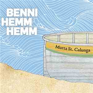 Benni Hemm Hemm - Murta St. Calunga download free