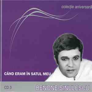 Benone Sinulescu - Când Eram În Satul Meu download free