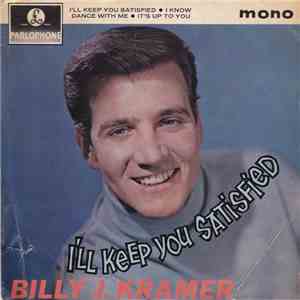 Billy J. Kramer With The Dakotas - I'll Keep You Satisfied download free