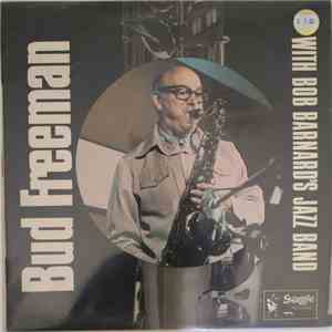 Bud Freeman With Bob Barnard's Jazz Band - Bud Freeman With Bob Barnard's Jazz Band download free