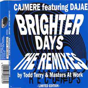 Cajmere Featuring Dajae - Brighter Days (The Remixes) download free