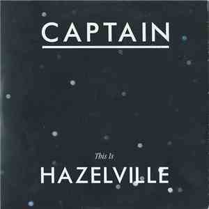 Captain - This Is Hazelville download free