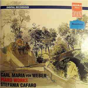 Carl Maria von Weber, Stefania Cafaro - Piano Works download free