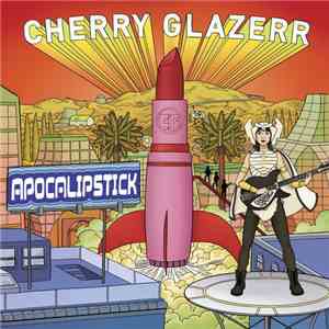 Cherry Glazerr - Apocalipstick download free