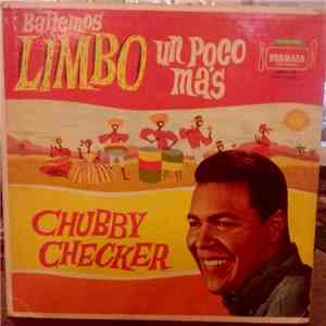 Chubby Checker - Bailemos Limbo Un Poco Mas download free