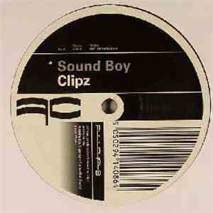 Clipz - Sound Boy / Pitch Dem Up download free