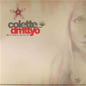 Colette - Didn't Mean To Turn You On download free