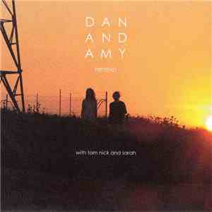 Dan And Amy - Pretend download free