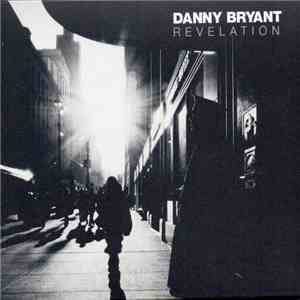 Danny Bryant  - Revelation download free