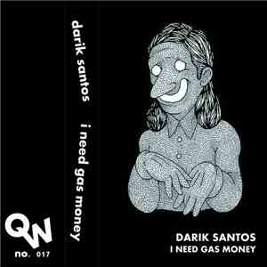 Darik Santos - I Need Gas Money download free