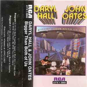 Daryl Hall & John Oates - Bigger Than Both Of Us download free