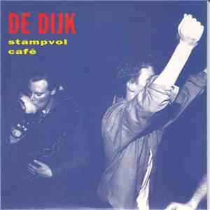 De Dijk - Stampvol Café download free
