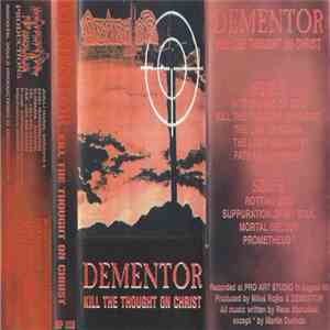 Dementor - Kill The Thought On Christ download free