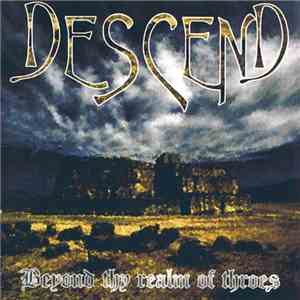 Descend  - Beyond Thy Realm Of Throes download free