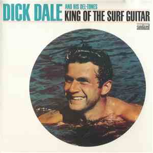 Dick Dale And His Del-Tones - King Of The Surf Guitar download free