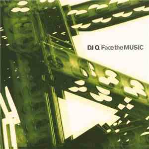 DJ Q - Face The Music download free