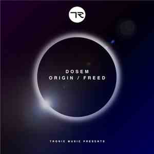 Dosem - Origin / Freed download free