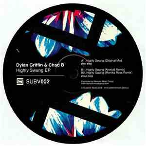 Dylan GRIFFIN, CHAD B - Highly Swung EP download free