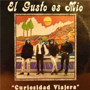 El Gusto Es Mio - Curiosidad Viajera download free