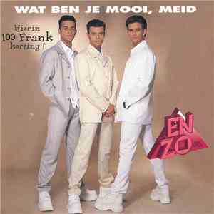 En Zo... - Wat Ben Je Mooi, Meid download free