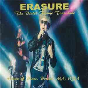 Erasure - The Vilote Flame Tour.Live At House Of Blues Boston MA USA download free