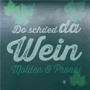 Ernst Molden, Thomas Pronai - Do schded da Wein download free