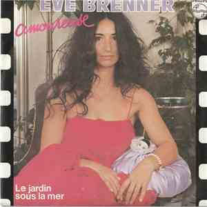 Eve Brenner - Amoureuse / Le Jardin Sous La mer download free