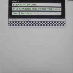 Flemming Dalum - The Amazing Run In The Tube Vol. 2 download free