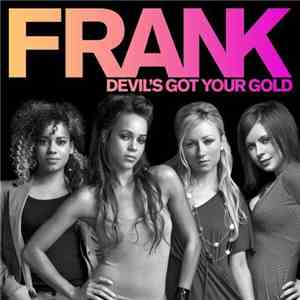 Frank  - Devil's Got Your Gold download free