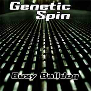Genetic Spin - Busy Bulldog download free