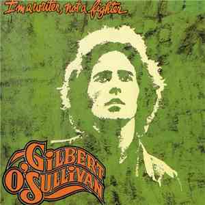 Gilbert O'Sullivan - I'm A Writer, Not A Fighter download free
