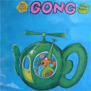 Gong - Flying Teapot (Radio Gnome Invisible Part 1) download free