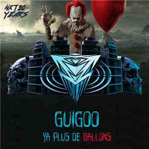 Guigoo - Ya Plus De Ballons download free