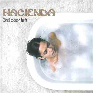 Hacienda - 3rd Door Left download free