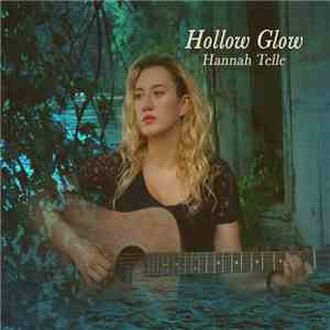 Hannah Telle - Hollow Glow download free