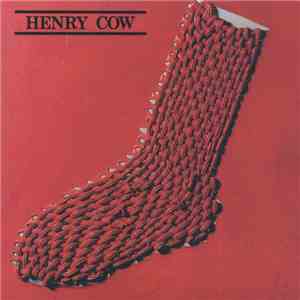 Henry Cow - In Praise Of Learning download free