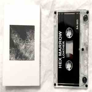 Hex Marrow - Loather download free