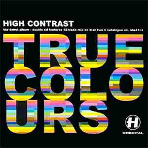 High Contrast - True Colours download free