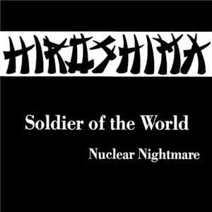 Hiroshima  - Soldier Of The World download free