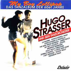 Hugo Strasser Und Sein Tanzorchester - My Boy Lollipop (Das Tanzalbum Der 60er Jahre) download free