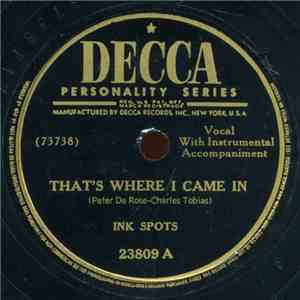 Ink Spots - That's Where I Came In / You Can't See The Sun When You're Crying download free