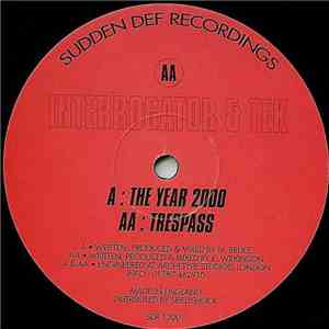 Interrogator & Tek  - The Year 2000 / Trespass download free