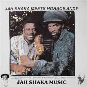 Jah Shaka Meets Horace Andy - Jah Shaka Meets Horace Andy download free